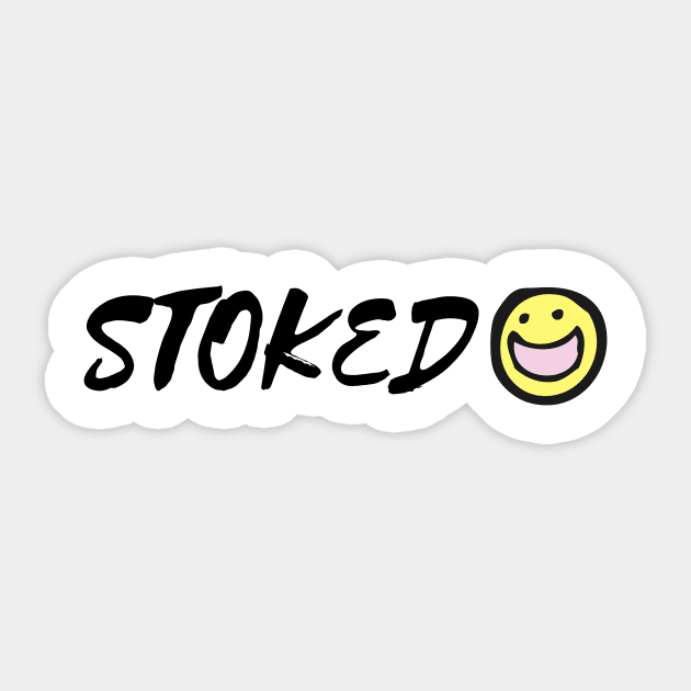 STOKED Sticker by Conundrum Cracker